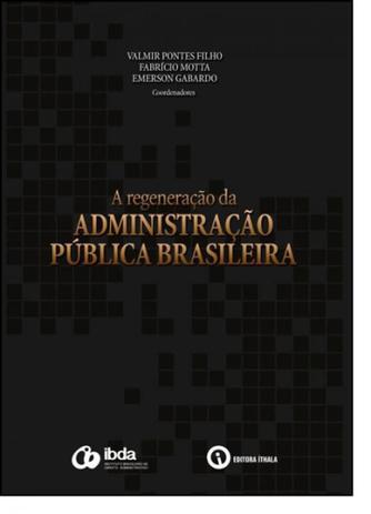 					Visualizar 2016: Regeneração da Administração Pública Brasileira
				