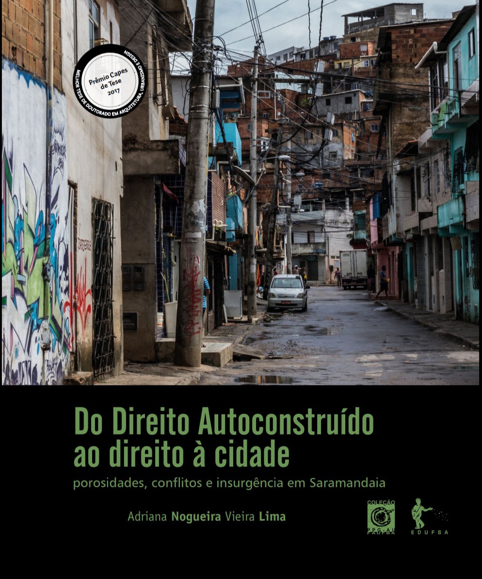 					Visualizar 2019: Do Direito autoconstruído ao direito à cidade: porosidades, conflitos e insurgências em Saramandaia
				
